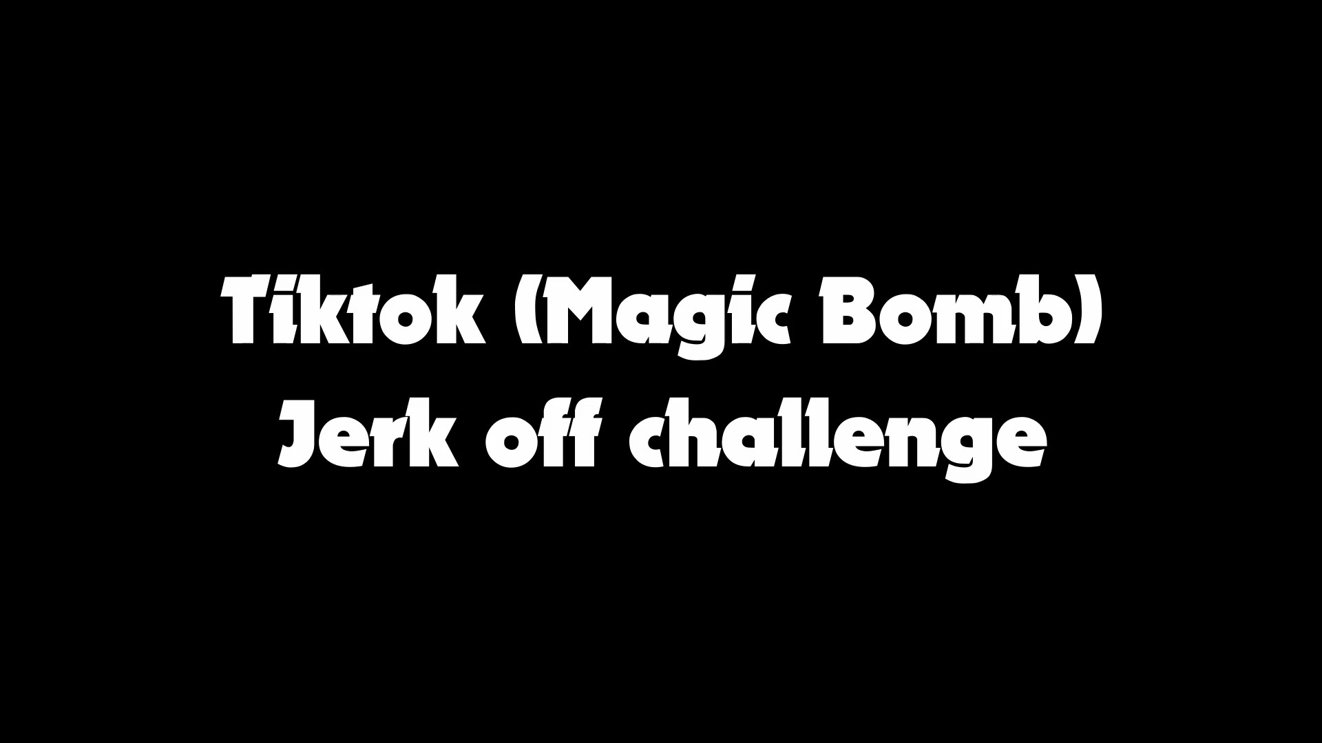 SpankBang.com_jerk+off+challenge+magic+bomb_1080p_Moment.jpg